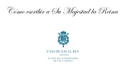 Icono cómo escribir una carta a Su Majestad la Reina de España. Modelo de carta para escribir a la Reina Letizia Una carta para un miembro de la Familia Real debe relatar de forma clara y breve la petición o solicitud que se hace