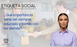 Los gestos de cortesía son imprescindibles para vivir en una sociedad amable y cordial
