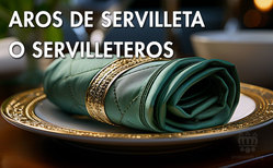 Icono aro de servilleta o servilletero, ¿adorno o utilidad? El servilletero puede aportar un toque de elegancia a nuestra mesa