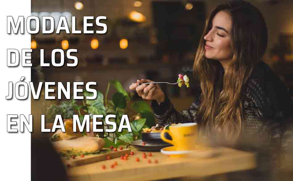 Modales en la mesa. La manera de comer algunos alimentos en la mesa