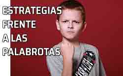 Icono estrategias y palabrotas Qué hacer cuando los niños dicen palabrotas