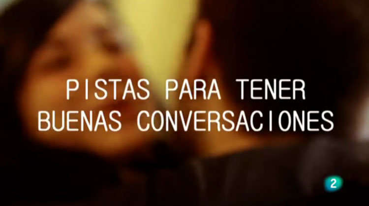 Conversación. Iniciar y mantener una conversación