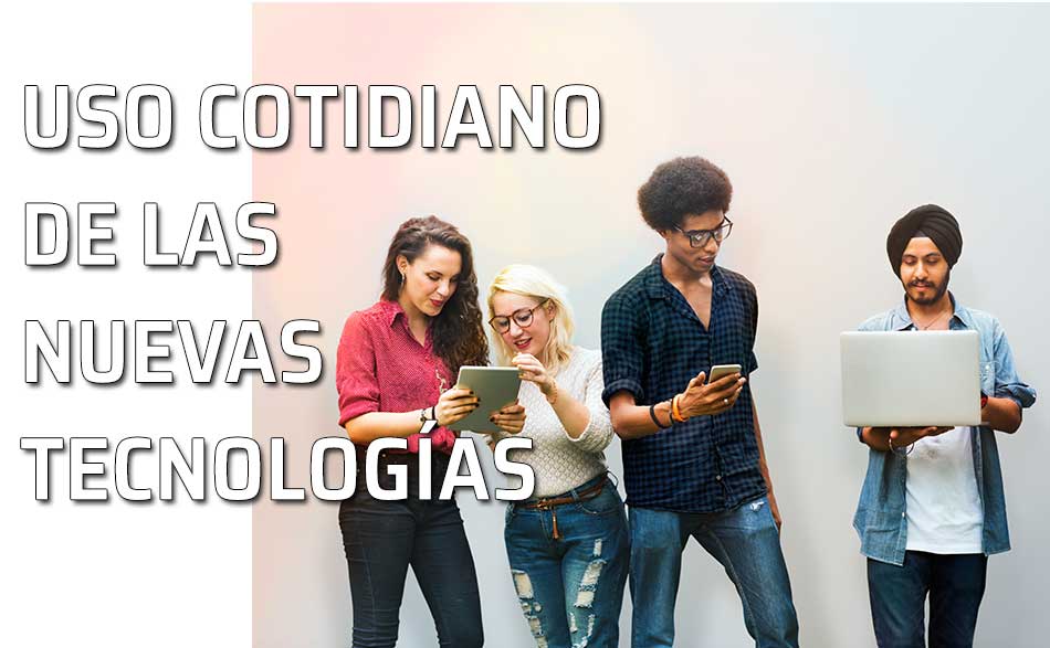 Uso nuevas tecnologias. Jóvenes utilizando las nuevas tecnologías