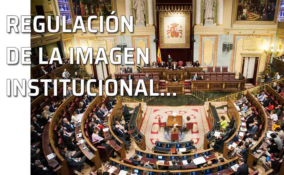 Regulación de la imagen institucional. Regulación de la imagen institucional, la producción documental y el material impreso de la Administración General del Estado