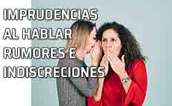 Icono rumores e indiscreciones Las indiscreciones, los rumores y los chismes. Secretos de la intimidad