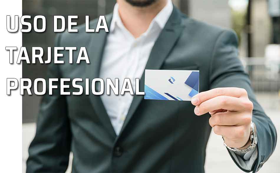 Uso tarjeta profesional. Cómo utilizar la tarjeta de visita en el ámbito profesional
