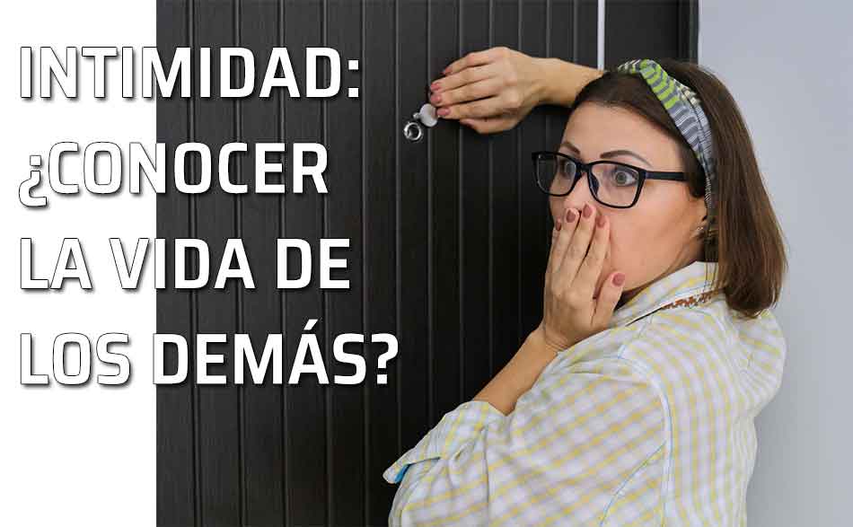 Intimidad y privacidad. Mirando por la mirilla