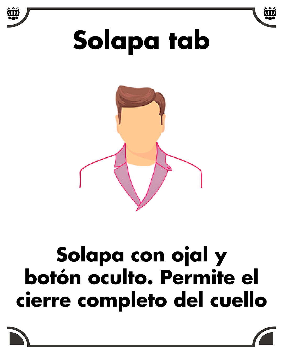 Solapa tab. Solapa con un ojal en uno de sus lados que le sirve para abotonar la solapa...