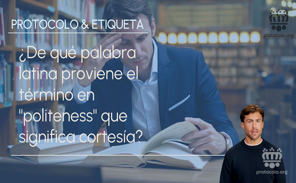 'Politeness' y su origen latino: ¿qué significa realmente y de qué término latino procede?