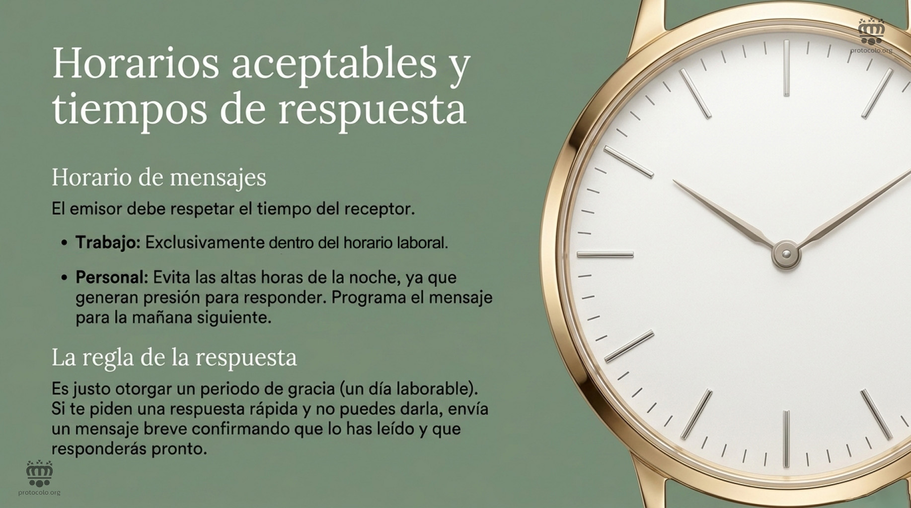El emisor del mensaje debe respetar el tiempo y el horario del receptor del mismo