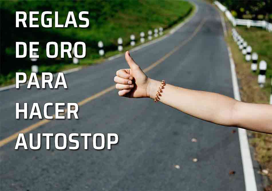 Hacer autostop. Reglas de oro para hacer autostop