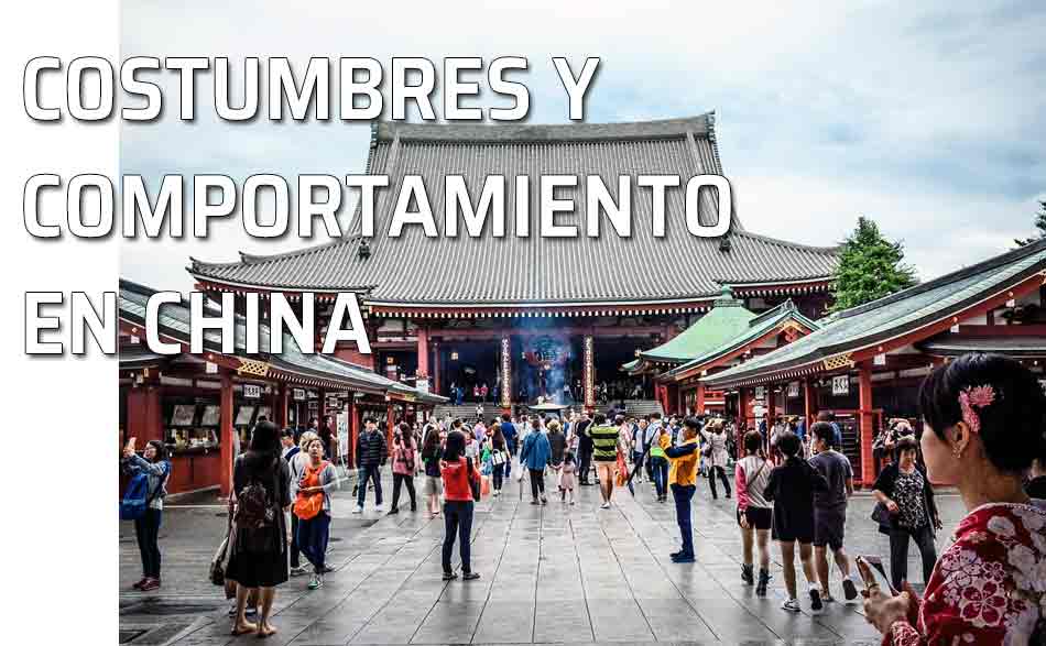 Costumbres China. Personas. China: costumbres y comportamiento en general
