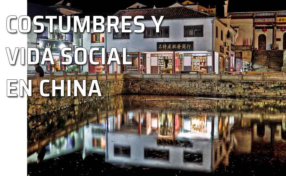Vida Social China. La vida social en China: las costumbres y las tradiciones