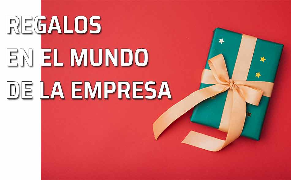 Ámbito empresarial: los regalos. Qué regalos hacer en el ámbito empresarial
