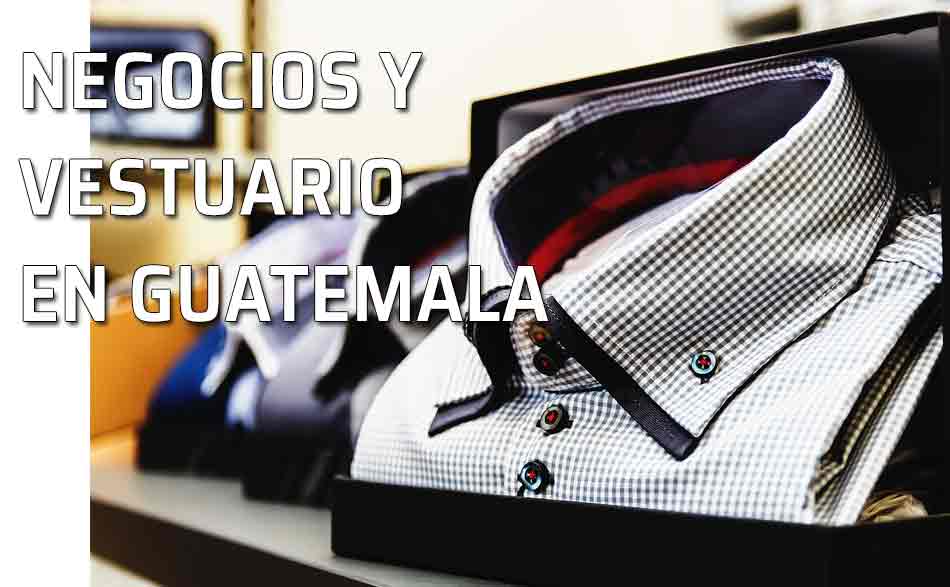 Negocios y vestuario Guatemala. Camisas de hombres. Vestuario en Guatemala