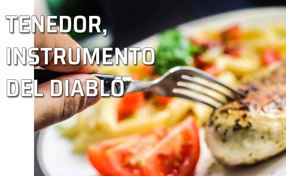 Historia del tenedor. Uso del tenedor