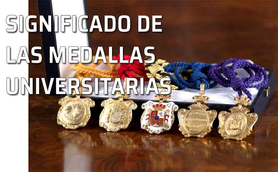 Significado Medallas Universitarias. Las medallas. Doctoral. Profesoral. Rectoral
