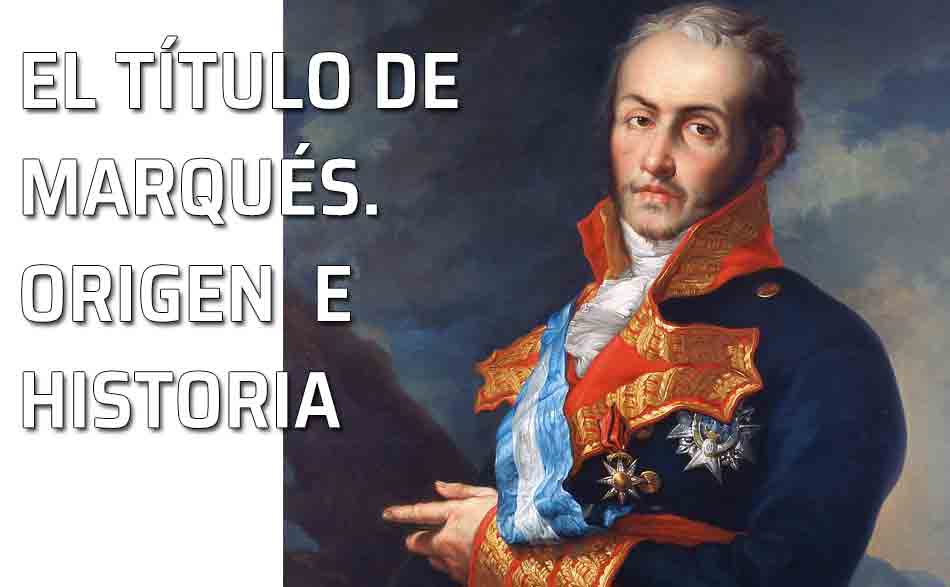 Título de Marqués. Pedro Caro Sureda, marqués de la Romana