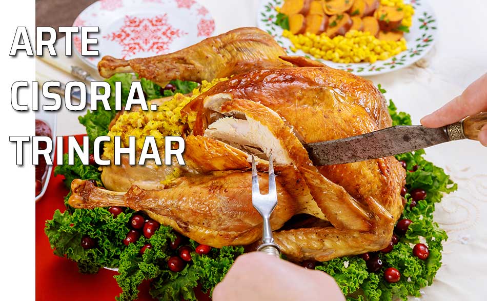 Arte cisoria Trinchar las aves. Pavo, pato, pollo, pularda, faisán