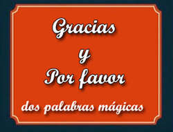 Cartel. Gracias y por favor, dos palabras mágicas.
