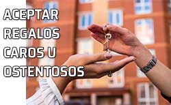 Icono Regalos caros u obstentosos Regalar o aceptar regalos demasiado caros u ostentosos. Regalar una casa