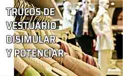 Icono trucos de vestuario La ropa puede ayudarnos a 'camuflar' algunas de nuestras 'imperfecciones'